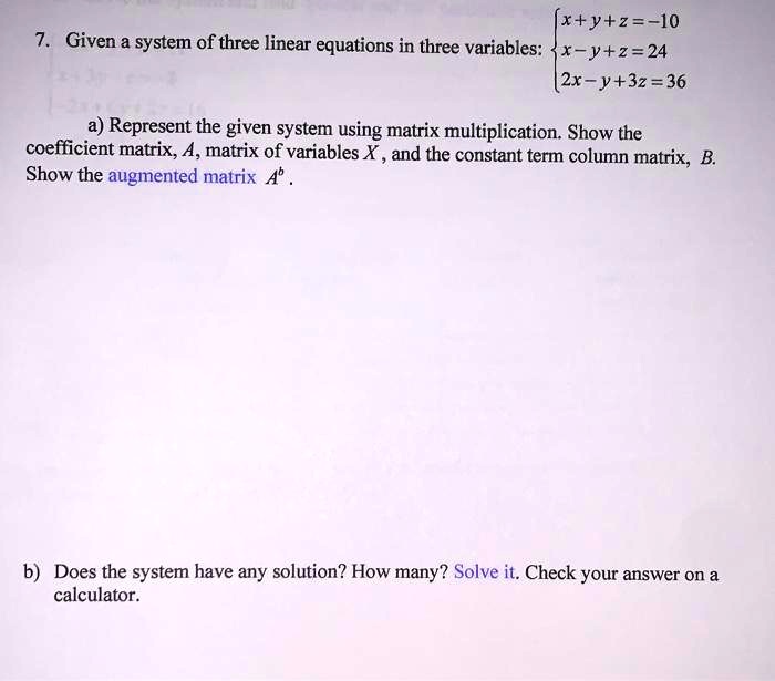 ixyz 10 given a system of three linear equations in three variables x ...
