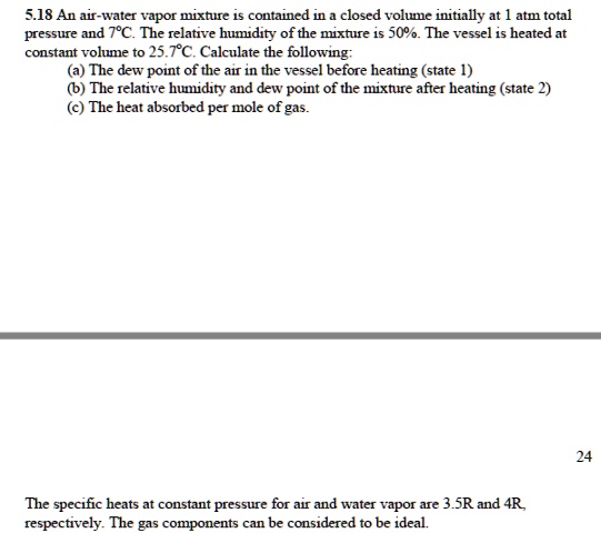 SOLVED: 5.18 An air-water vapor mixture is contained in a closed volume ...