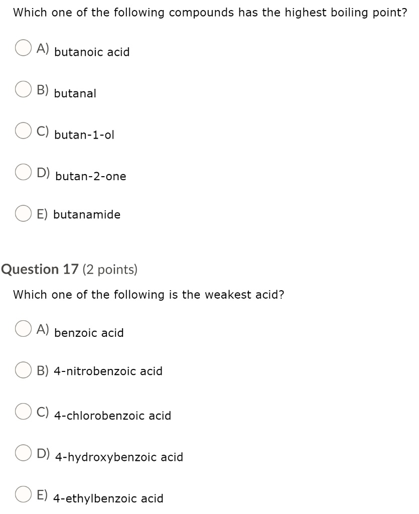 solved-which-one-of-the-following-compounds-has-the-highest-boiling