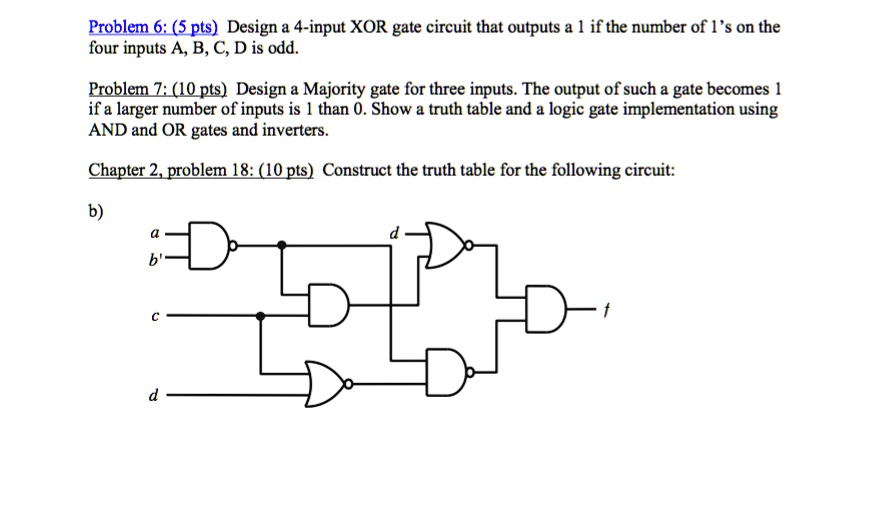 Problem 65 Pts Design A 4 Input Xor Gate Circuit That Outputs A 1 If