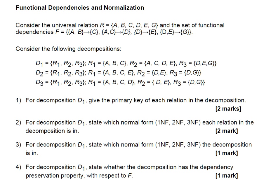 SOLVED: Explain Your Answers, Please. Thanks! Functional Dependencies ...