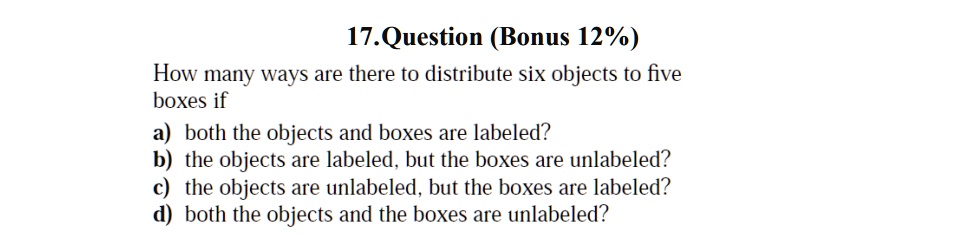 Five Boxes Math How many ways are there to distribute six objects to five boxes if a ...