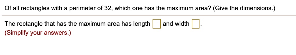 Of all rectangles with a perimeter of 32, which one has the...