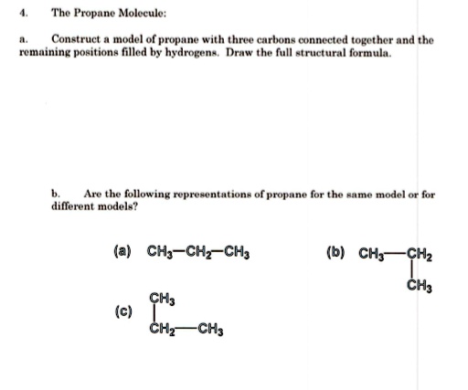 SOLVED:The Fropane Molecule; Construct Model Of Propane With Three ...