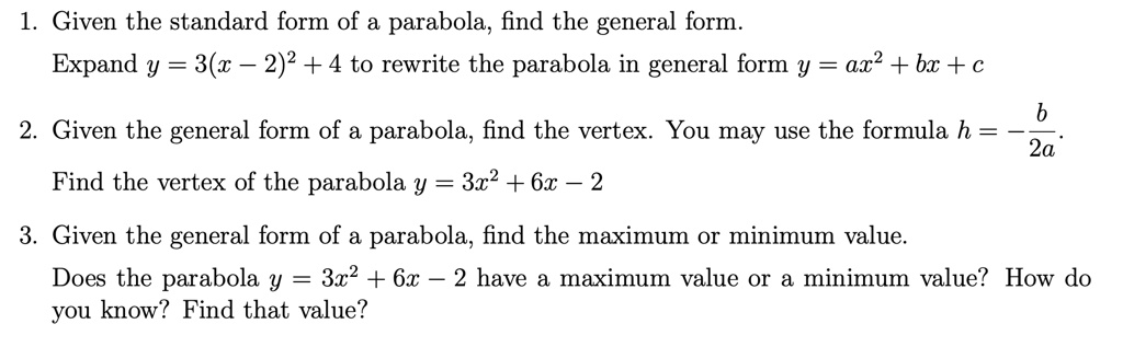 Solved Given The Standard Form Of A Parabola Find The General Form Expand Y 3 1 2 2 4 To Rewrite The Parabola In General Form Y Ax2 Bx C Given