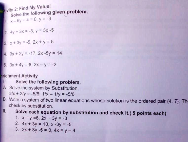 Solved Stivity 2 Find My Valuel Solve The Following Given Problem X 6y 4 0 Y 3 2 4y 3x 3 Y 5x 5 X 3y 5 2x Y 5 3x 2y 17 2x 5y 14 3x