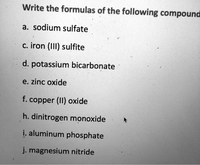 SOLVEDWrite the formulas of the following compound a. sodium sulfate C