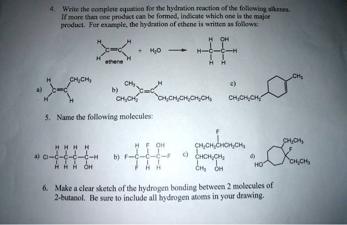 SOLVED: Write the complete equation for the hydration reaction of the ...