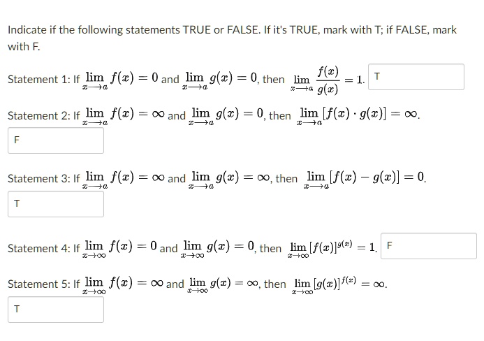 Solved Indicate If The Following Statements True Or False If It S True Mark With T If False Mark With F Statement 1 If Lim F C 0 And Lim G Z 0 Then F E