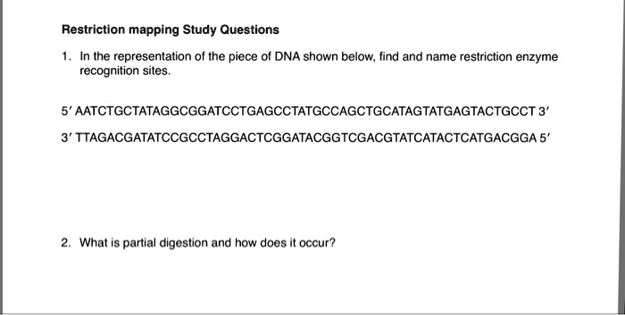 SOLVED: Restriction mapping Study Questions In the representation of ...