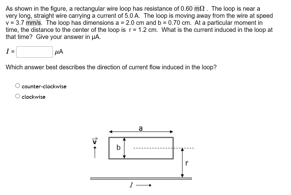 as shown in the figure a rectangular wire loop has resistance of ...