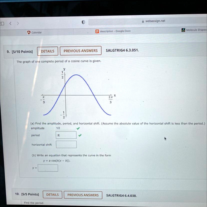 SOLVED 'The graph of one complete period of a cosine curve is given. a