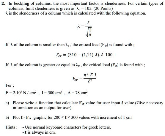 SOLVED: Texts: Can you solve it with MATLAB codes? 2. In buckling of ...