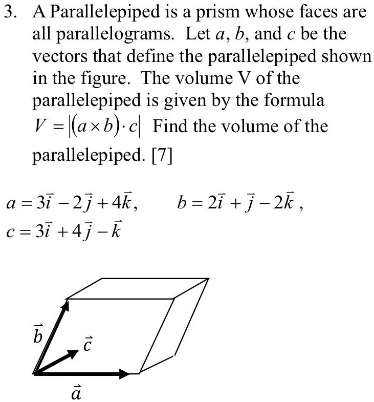 Solved A Parallelepiped Is A Prism Whose Faces Are All Parallelograms