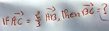 If AC = (2)/(3)AB, then BC = ?