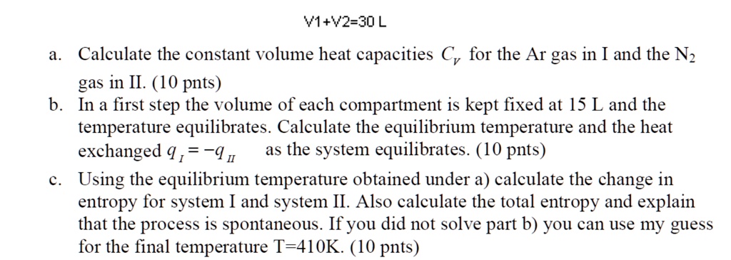 SOLVED: Calculate the constant volume heat capacities Cv for the Ar gas ...