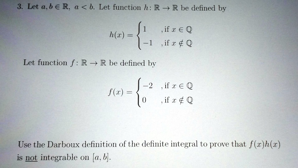 SOLVED: Let A, B Be Real Numbers, Where A R Be Defined By: H(x) = -1 ...