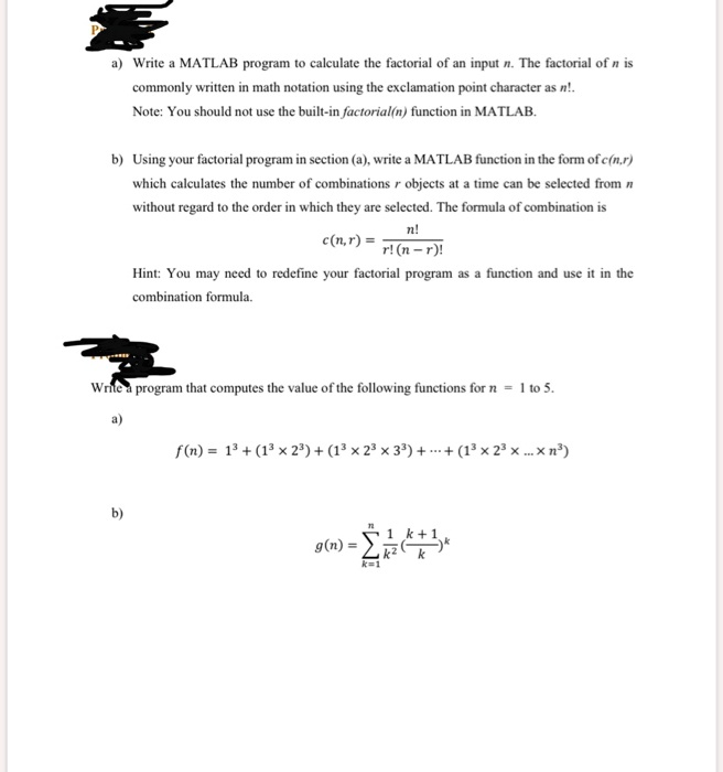 SOLVED: a) Write a MATLAB program to calculate the factorial of an ...