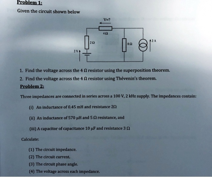 Solved Problem 1 Given The Circuit Shown Below 1 Find The Voltage Across The 4 Ohm Resistor 1500