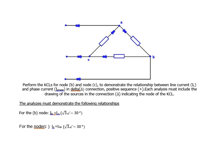 Perform the KCLs for node (b) and node (c) to demonstrate the ...