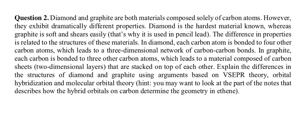How can graphite and diamond be so different if they are both