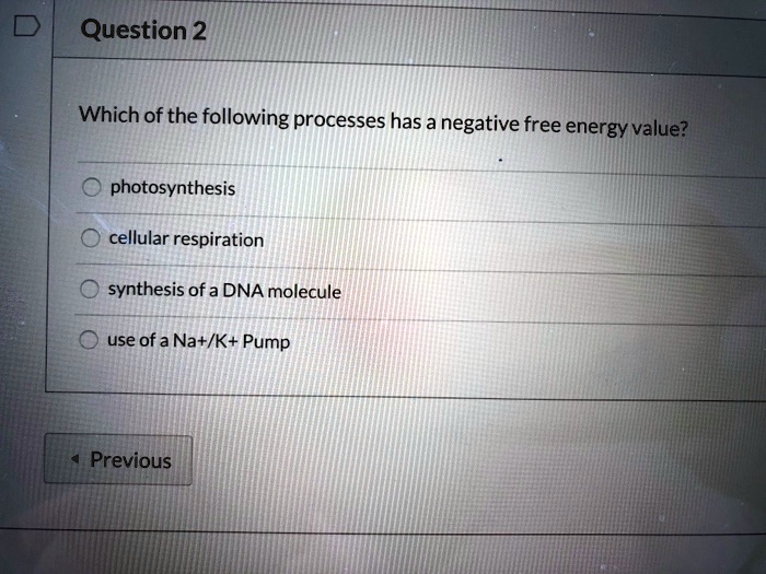 Video Solution: Which Of The Following Processes Has A Negative Free 