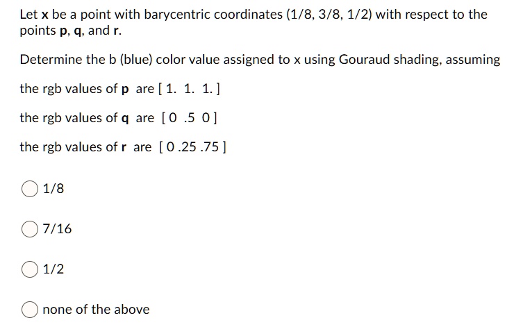 SOLVED: Let x be a point with barycentric coordinates (1/8, 3/8, 1/2 ...