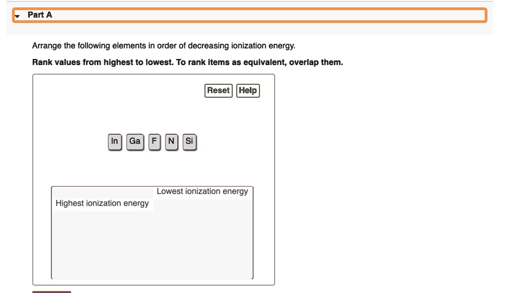 SOLVED: Part A Arrange the following elements in order of decreasing ...