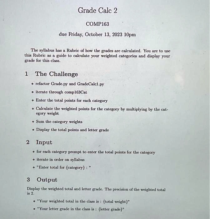 SOLVED: Texts: PYTHON PLEASE Grade Calc 2 COMP163 due Friday, October ...