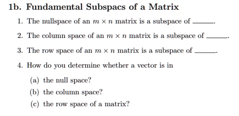 VIDEO Solution: 1b. Fundamental Subspaces Of A Matrix 1. The Nullspace ...