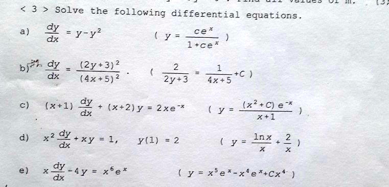 Solved 3 Solve The Following Differential Equations A Dx Y Y2 Ce Dx X 1 Ce 6 Dx 2y 3 2 Dx 4x 5 2 1 2 3 Ax Stc X 1 Dy Dx X 2 Y