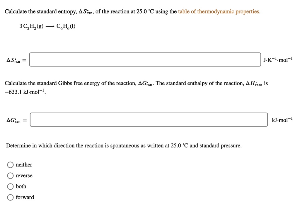 SOLVED Calculate the standard entropy, 4 S;xn, of the reaction at 25.0