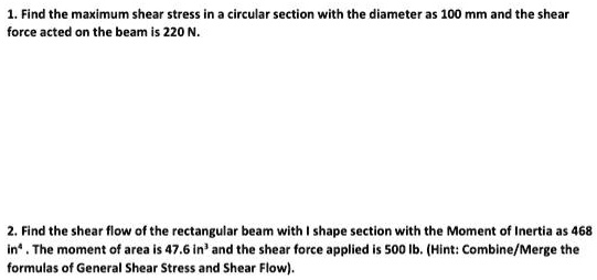 SOLVED: Find the maximum shear stress in circular section with the ...