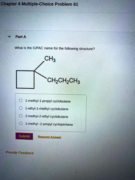 Solved Chapter 4 Multiple Choice Problem 61 Part A What Is The Iupac Name For The Following 3518