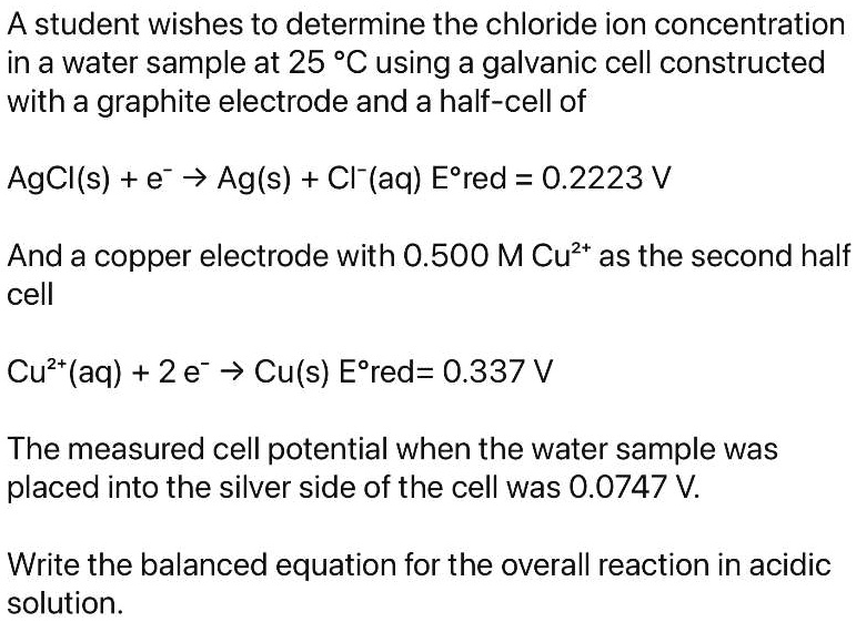 SOLVED A student wishes to determine the chloride ion concentration in