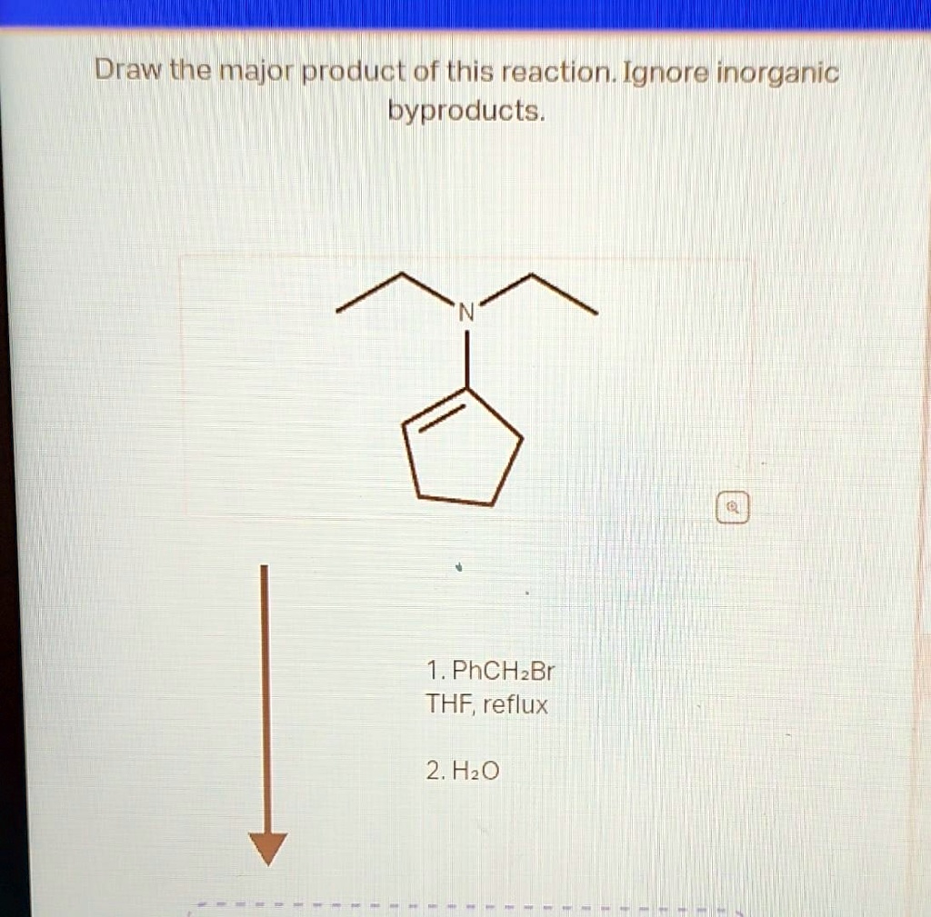 Solved Draw The Major Product Of This Reaction Ignore Inorganic