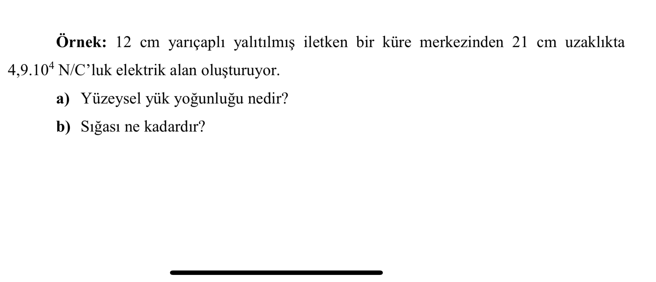 SOLVED: Örnek: 12 Cm Yar?çapl? Yal?t?lm?? Iletken Bir Küre Merkezinden ...