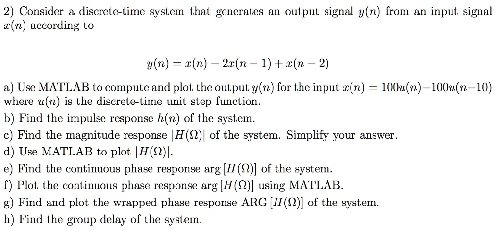 SOLVED: Consider a discrete-time system that generates an output signal ...