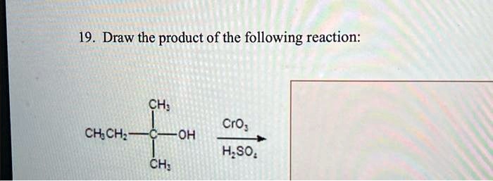 19draw The Product Of The Following Reaction Chs Cro Hso Chch Oh Ch 11403