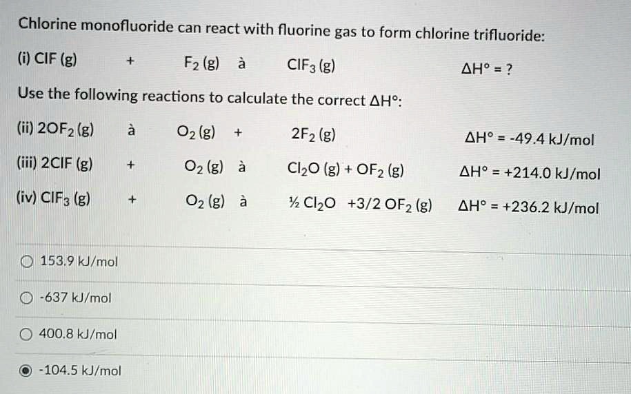 SOLVED Chlorine monofluoride can react with fluorine gas to form