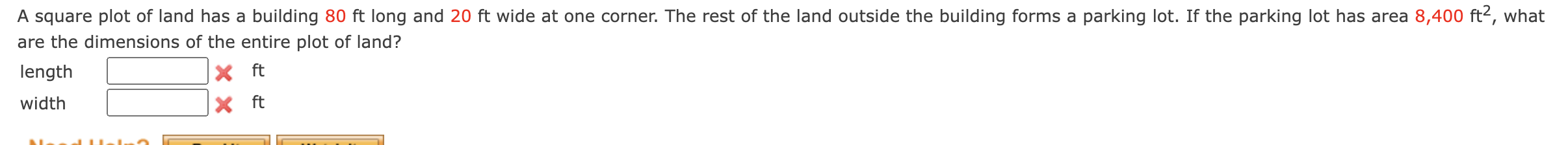 A square plot of land has a building 80 ft long and 20 ft wide at one ...