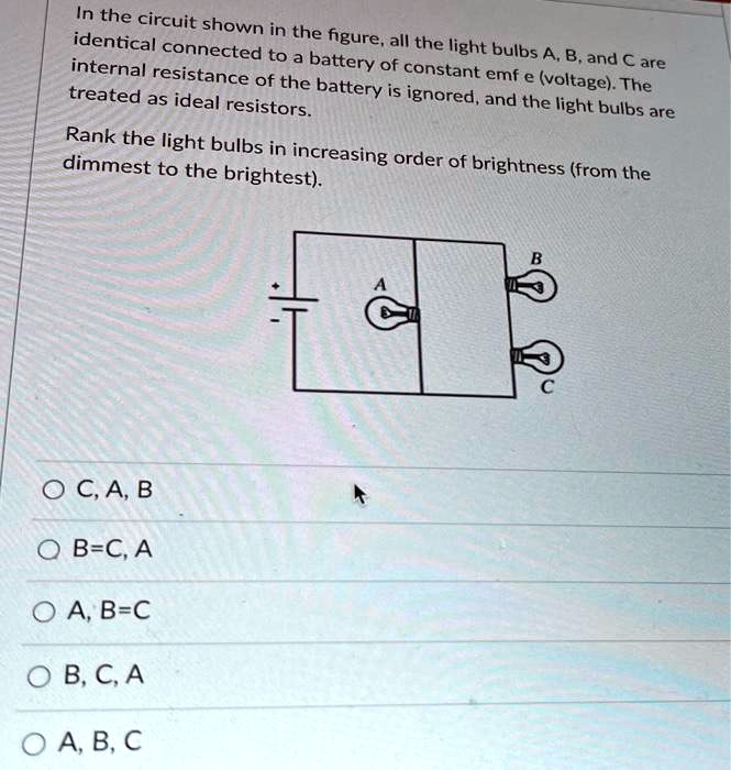 SOLVED In the circuit shown identical the figure, all the light