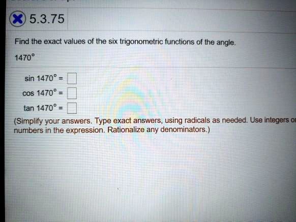 SOLVED: 5.3.75 Find the exact values Of the six trigonometric functions ...