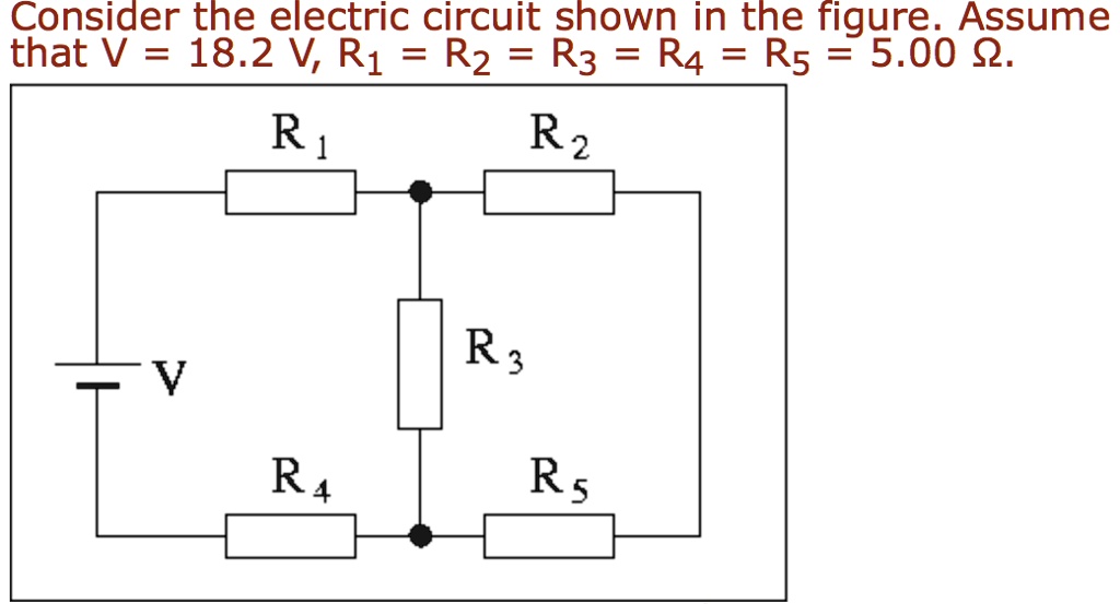 consider the electric circuit shown in the figure assume that v 182 v ...
