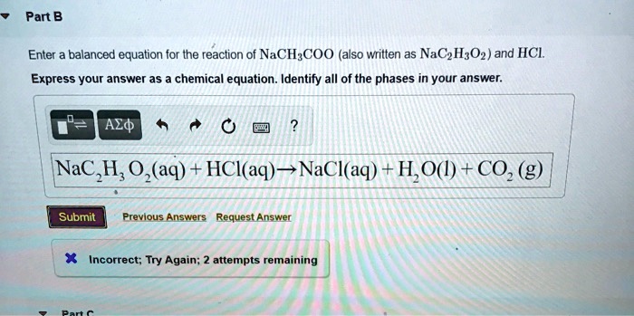 SOLVED: Enter balanced equation for the reaction of NaCH3COO (also ...