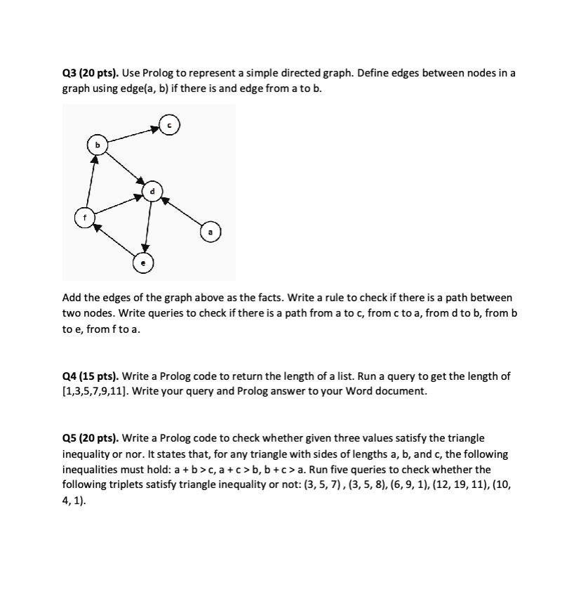 Q3 (20 pts). Use Prolog to represent a simple directed graph. Define ...