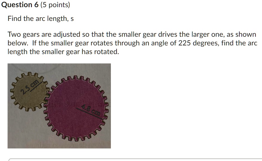SOLVED Question 6 (5 points) Find the arc length, Two gears are