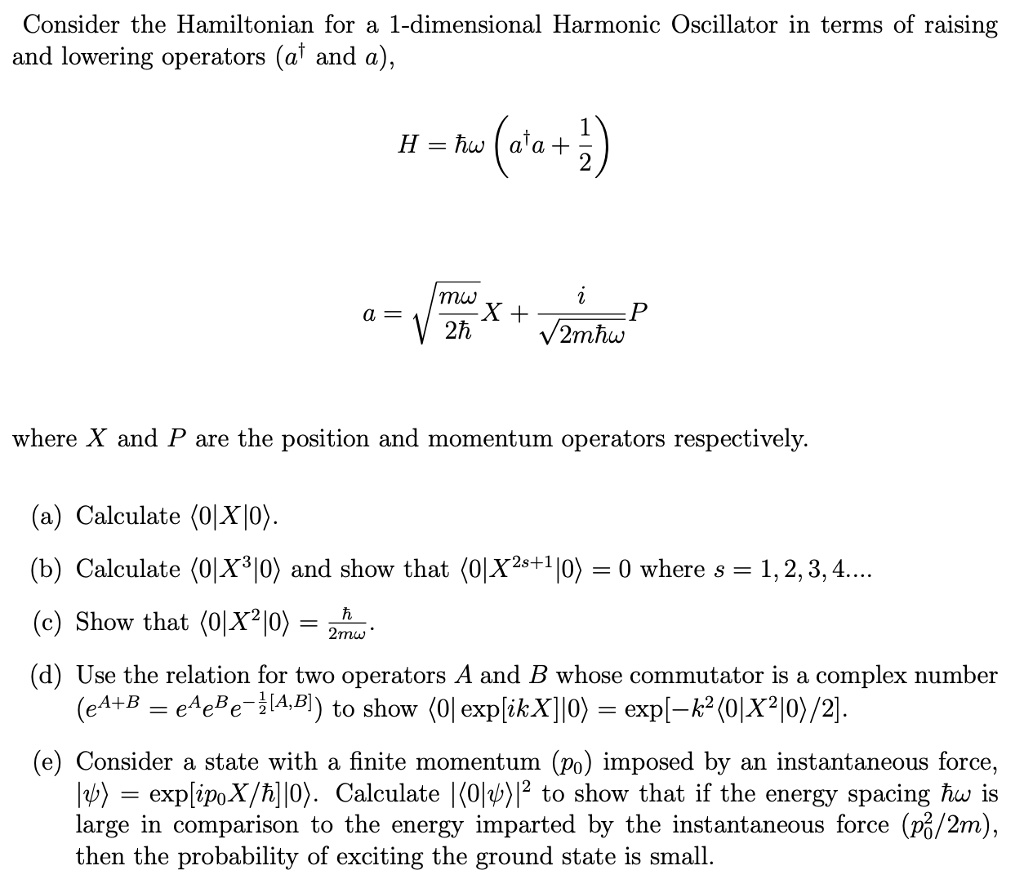 SOLVED Consider the Hamiltonian for a 1dimensional Harmonic