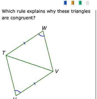 SOLVED: 'which rule: AAS ASA SAS SSS These triangle cannot be proven ...