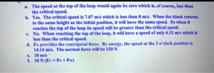 The speed at the top of the loop would aeain be zero which s...